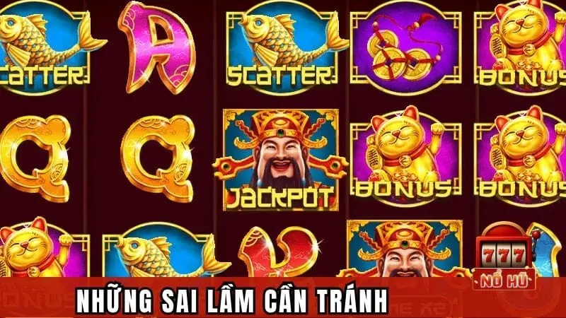 Những sai lầm cần tránh khi đảo slot